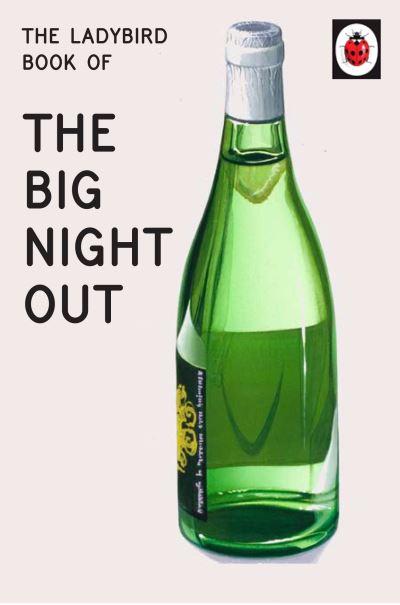 Ladybird Book Of The Big Night Out H/B