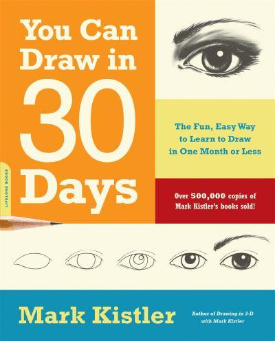 Mark Kistler's You Can Draw in 30 Days
