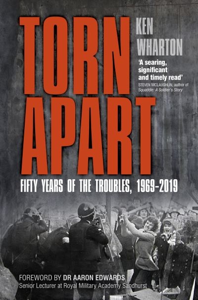 Torn Apart Fifty Years of the Troubles H/B