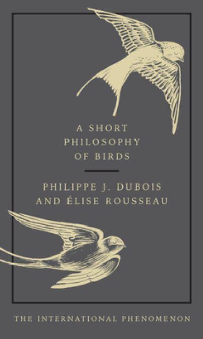A Short Philosophy Of Birds H/B