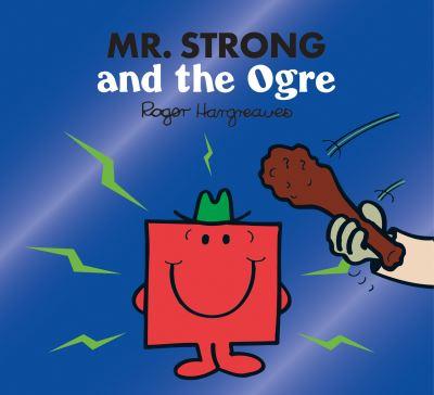 Mr Strong And The Ogre Mr Men & Little Miss Magic P/B
