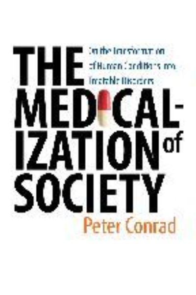 The Medicalization of Society