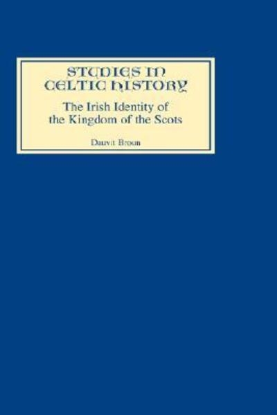 The Irish Identity of the Kingdom of the Scots in the Twelft