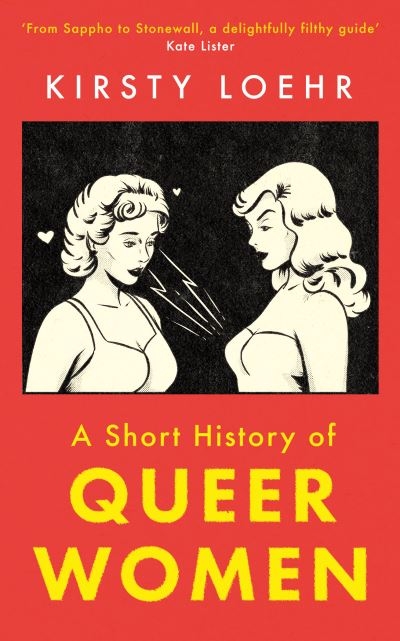 A Short History Of Queer Women P/B