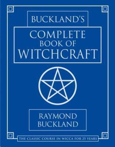 Buckland's Complete Book of Witchcraft