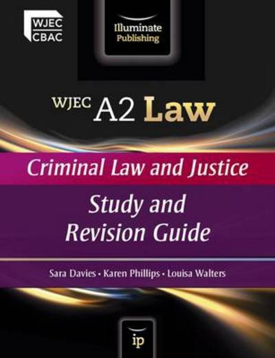 WJEC A2 Law. Criminal Law and Justice