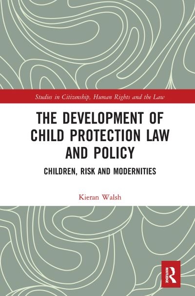 The Development of Child Protection Law and Policy