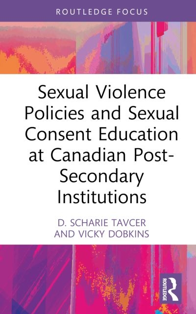 Sexual Violence Policies and Sexual Consent Education At Can