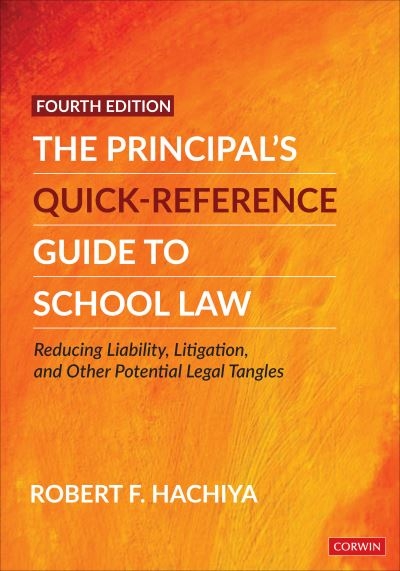 The Principal's Quick Reference Guide To School Law