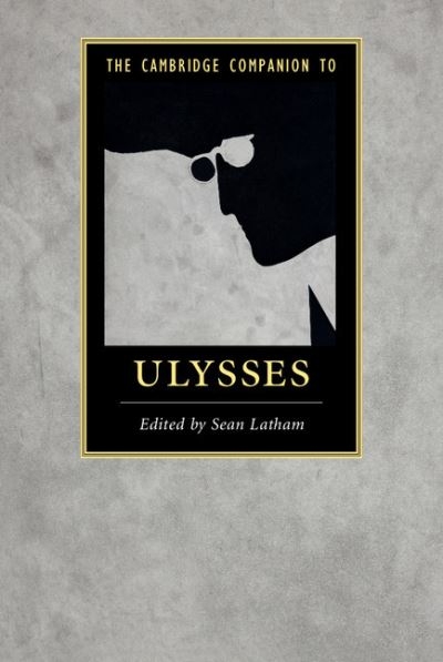 The Cambridge Companion To Ulysses