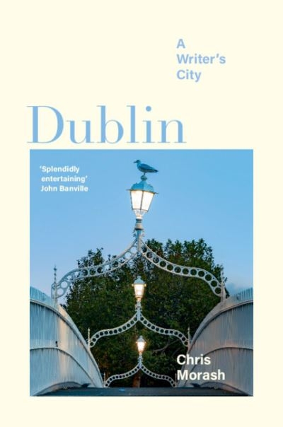 Dublin A Writers City H/B