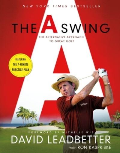 A SwingTheThe Alternative Approach To Great Golf
