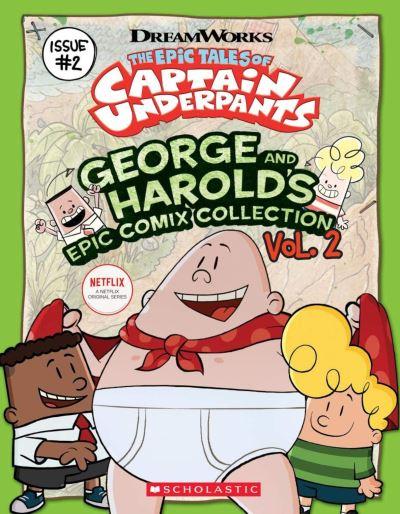 Epic Tales of Captain Underpants George and Harolds Epic Com