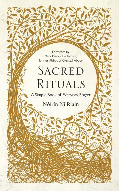 Sacred Rituals A Simple Book Of Everyday Prayer H/B