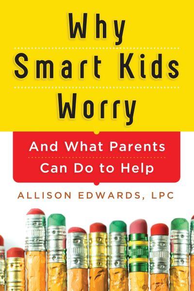 Why Smart Kids Worry P/B
