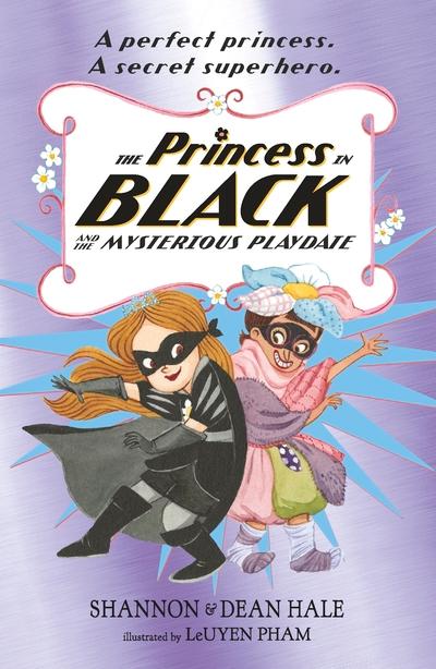 Princess in Black and the Mysterious Playdate P/B
