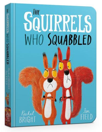 Squirrels Who Squabbled Board Book