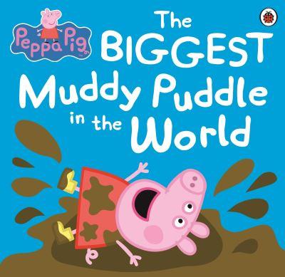 Peppa Pig The Biggest Muddy Puddle In The