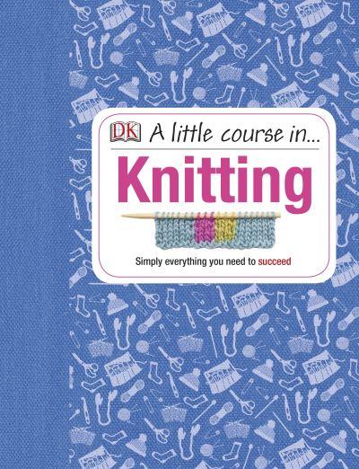 A Little Course in ... Knitting