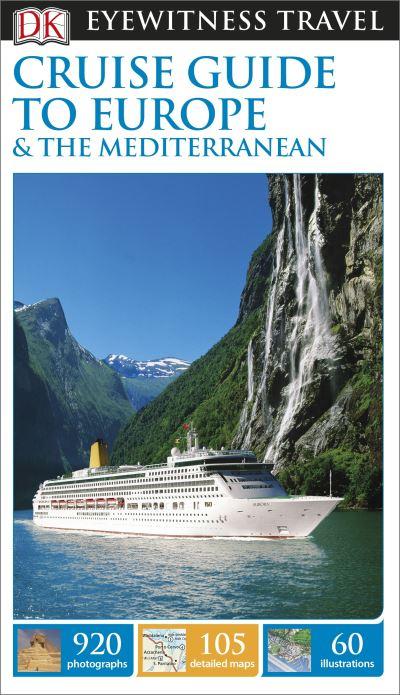 Cruise Guide To Europe & the Mediterranean