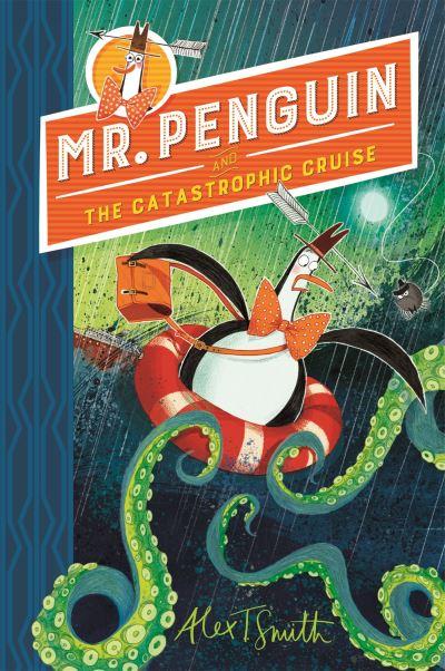 Mr Penguin and The Catastrophic Cruise P/B