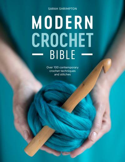 Modern Crochet Bible P/B
