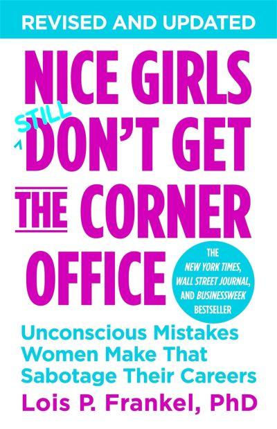 Nice Girls Dont Get The Corner Office P/B