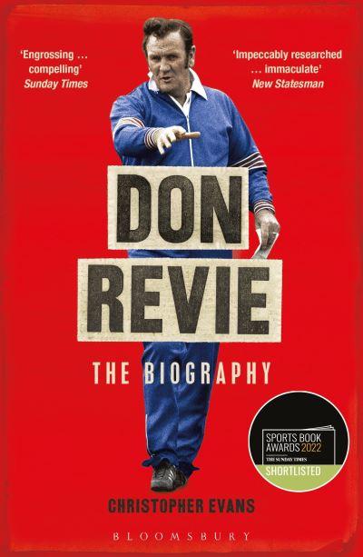 Don Revie The Biography P/B