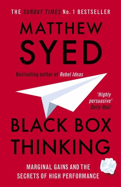Black Box Thinking The Surprising Truth About Success P/B