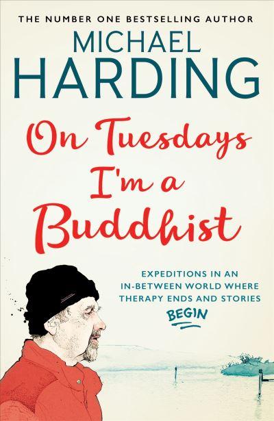 On Tuesdays, I'm a Buddhist