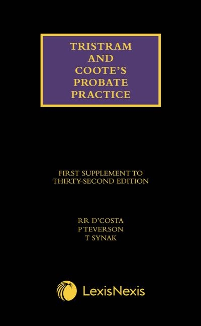 Tristram and Coote's Probate Practice. First Supplement To T