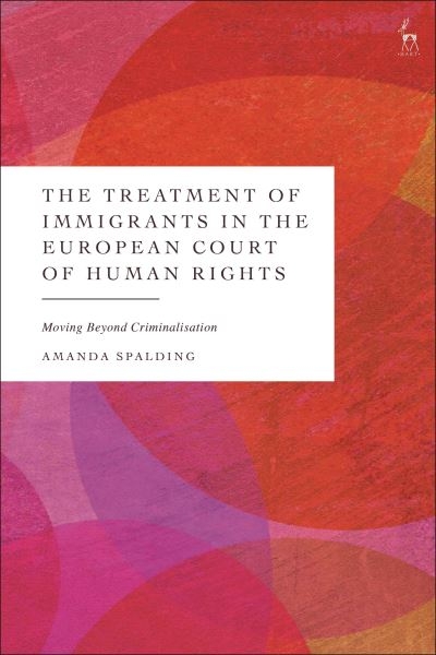 The Treatment of Immigrants in the European Court of Human R