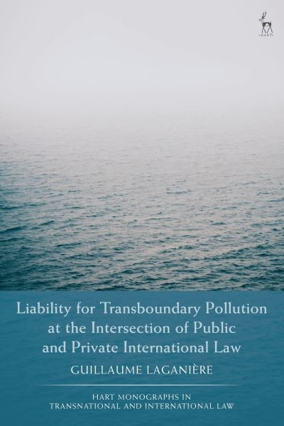 Liability For Transboundary Pollution At the Intersection of