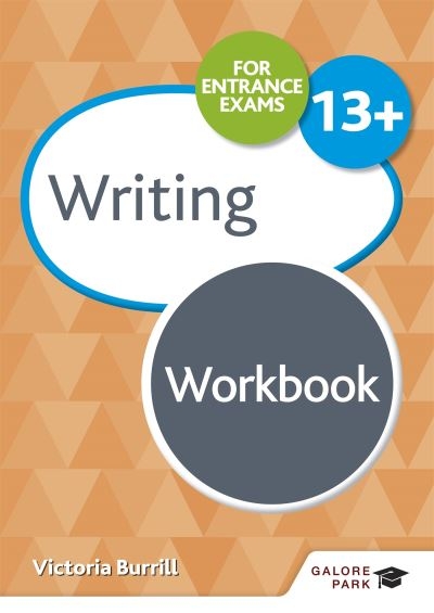 Writing For Common Entrance 13+ Workbook