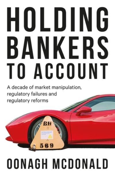 Holding Bankers To Account