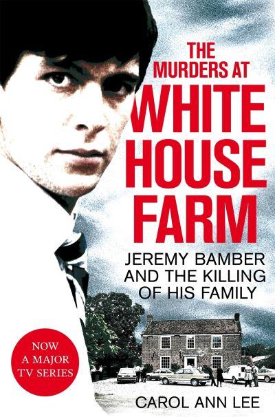 The Murders At White House Farm