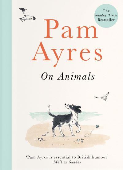Pam Ayres On Animals H/B