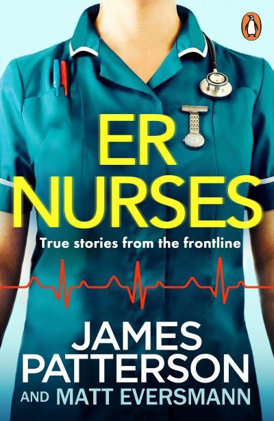 Er Nurses True Stories From The Frontline P/B