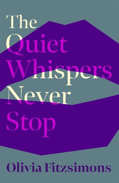 Quiet Whispers Never Stop TPB