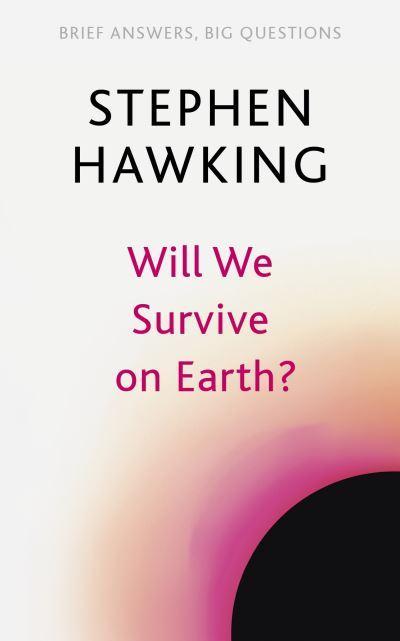 Will We Survive On Earth H/B