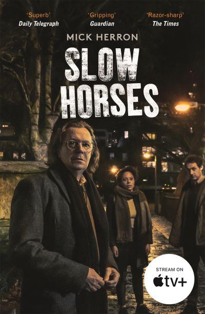 Slow Horses (TV Tie-In Edition) P/B