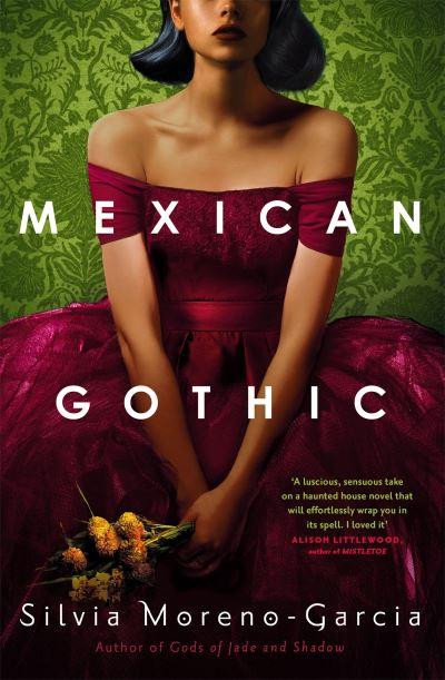 Mexican Gothic TPB
