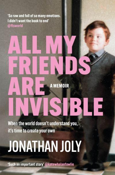 All My Friends Are Invisible P/B