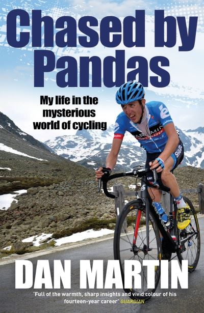 Chased By Pandas  My Life In The Mysterious World Of Cycling