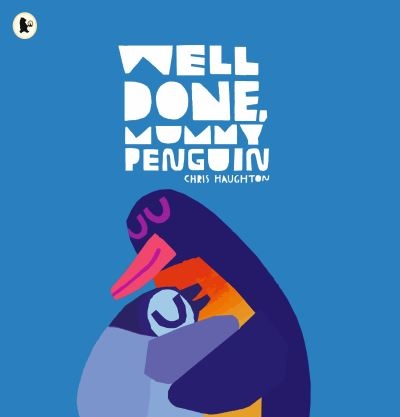 Well Done	 Mummy Penguin P/B