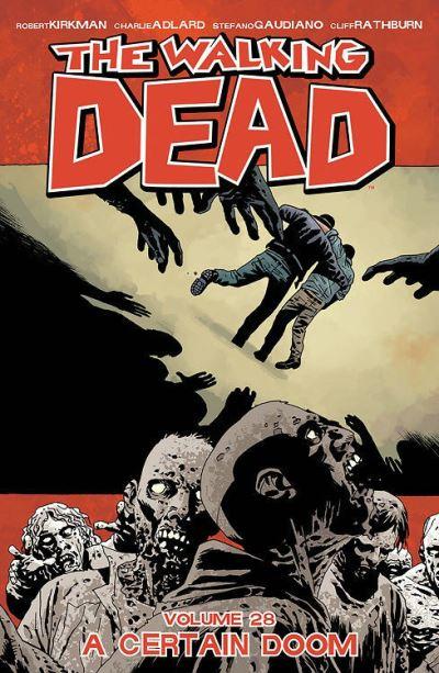 The Walking Dead. Volume 28 A Certain Doom