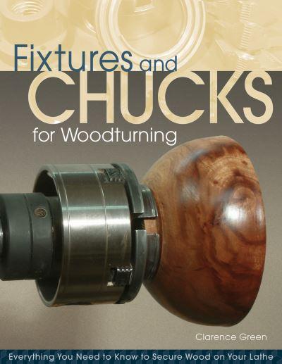 Fixtures & Chucks For Woodturning  P/B