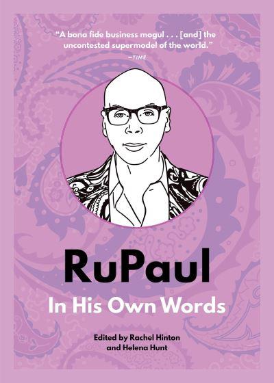 RuPaul in His Own Words