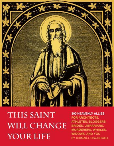 This Saint Will Change Your Life  P/B