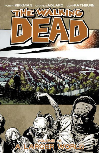 The Walking Dead. Volume 16